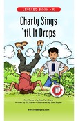 Book 3: Charly Sings u0027til It Drops