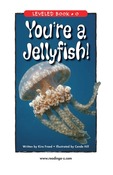 Youu0027re a Jellyfish!