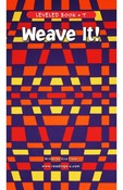 Weave It!