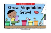 Grow, Vegetables, Grow!