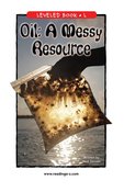 Oil: A Messy Resource
