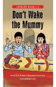Donu0027t Wake the Mummy