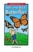 Welcome Back, Butterflies