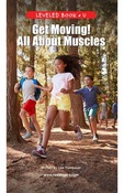 Get Moving! All About Muscles