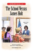 The School Versus James Holt