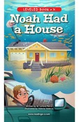 Noah Had a House