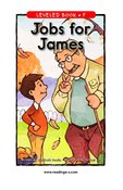 Jobs for James