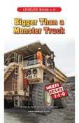 Bigger Than a Monster Truck