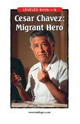 Cesar Chavez: Migrant Hero