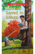 Lincoln Loved to Learn
