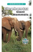 Elephants: Giant Mammals