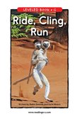 Ride, Cling, Run