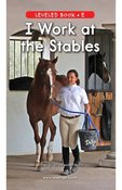 I Work at the Stables