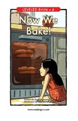 Now We Bake!