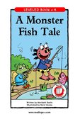 A Monster Fish Tale