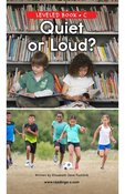 Quiet or Loud?