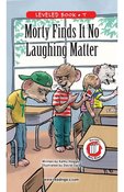 Morty Finds It No Laughing Matter