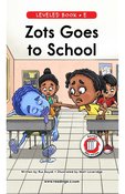 Zots Goes to School