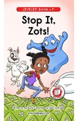 Stop It, Zots!