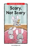 Scary, Not Scary