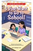 I Just Want to Go to School!