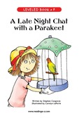 A Late Night Chat with a Parakeet