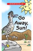 Go Away, Sun!