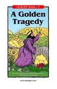 A Golden Tragedy
