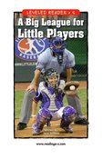A Big League for Little Players
