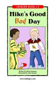 Mikeu0027s Good Bad Day