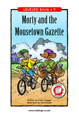 Morty and the Mousetown Gazette