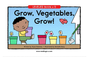 Grow, Vegetables, Grow!