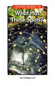 What Has These Spots?