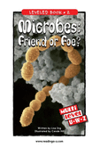 Microbes: Friend or Foe?