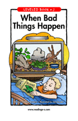 When Bad Things Happen