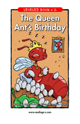 The Queen Ant's Birthday