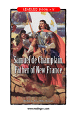 Samuel de Champlain, Father of New France
