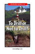 To Drill or Not to Drill?