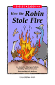 How the Robin Stole Fire
