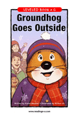 Groundhog Goes Outside