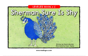 Sherman Sure Is Shy