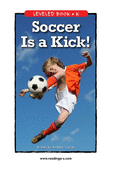 Soccer Is a Kick!