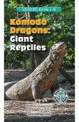 Komodo Dragons: Giant Reptiles