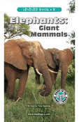Elephants: Giant Mammals