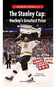 The Stanley Cup: Hockey's Greatest Prize