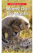 Moms Do So Much