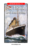 The Titanic: Lost and Found