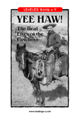 Yee Haw! The Real Lives of the Cowboys