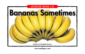 Bananas Sometimes