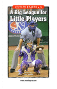 A Big League for Little Players